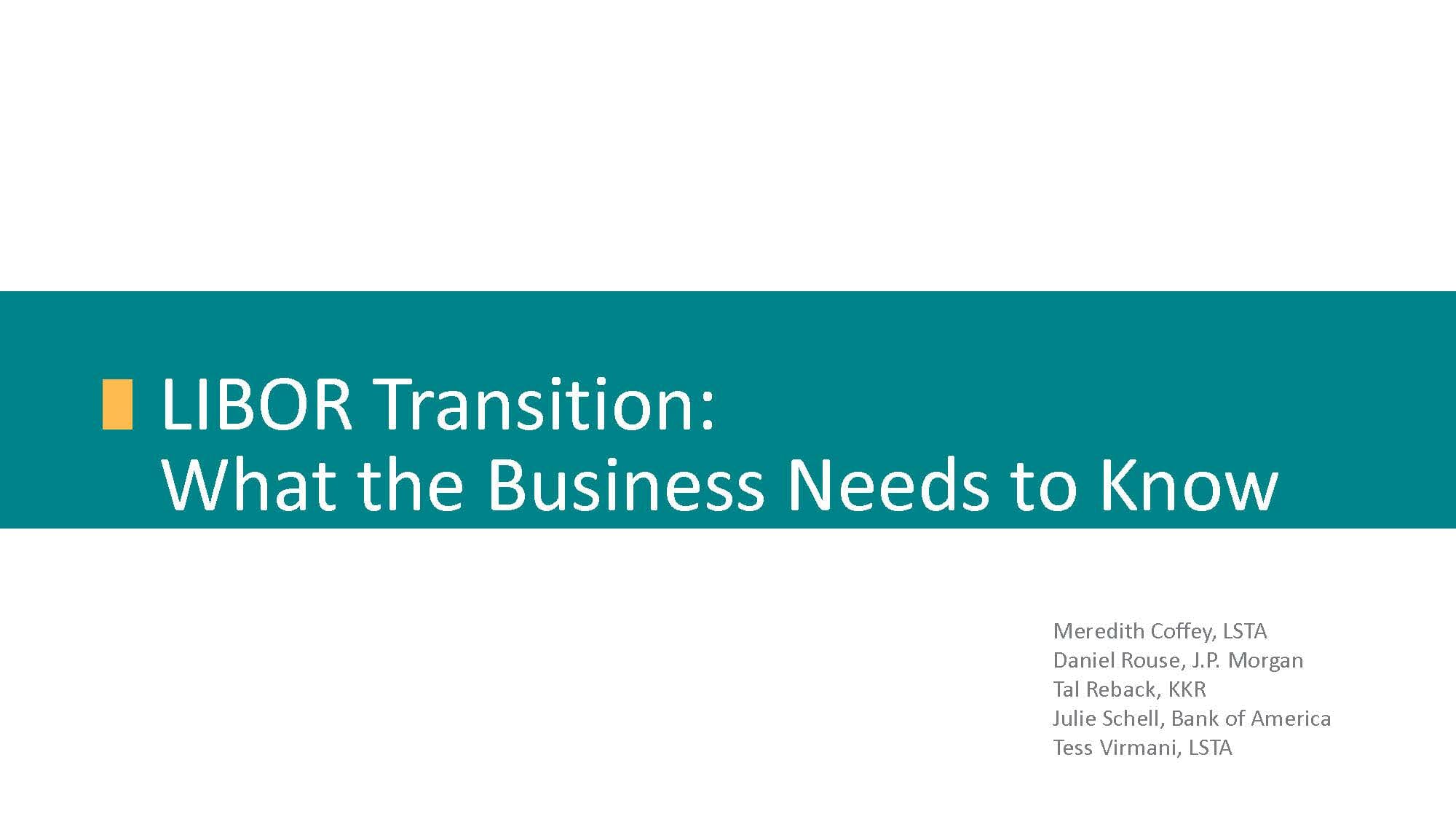 Libor Transition What The Business Needs To Know Presentation Lsta