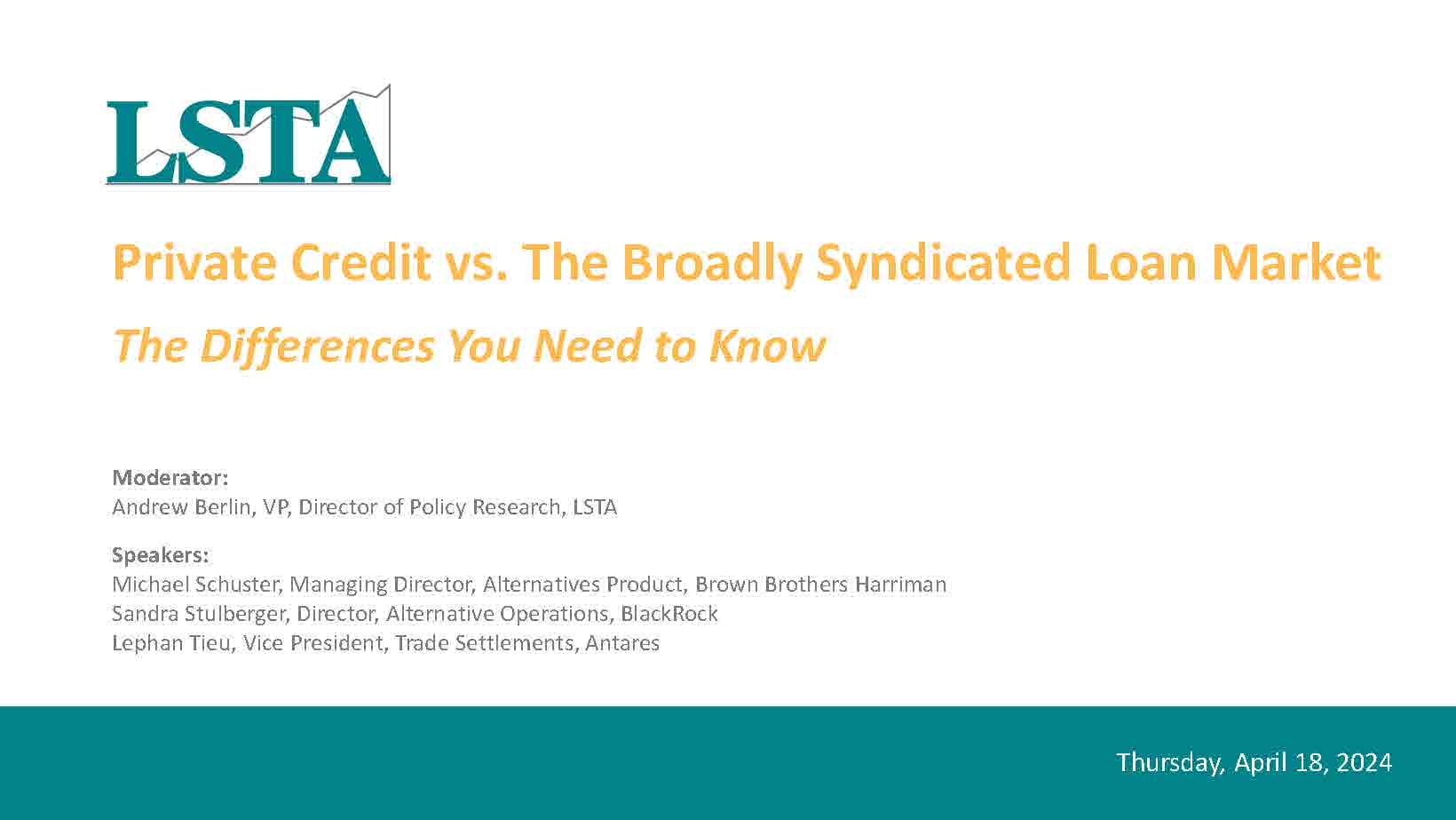 Private Credit vs The Broadly Syndicated Market - The Differences You Need  to Know (Apr 18 2024) - LSTA