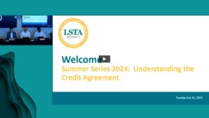 Understanding the Credit Agreement –  Day 1 – 2024 Summer Series (Replay)