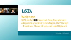 2022 Uniform Commercial Code Amendments Addressing Emerging Technologies: Don’t Forget – Transition, Choice of Law, and Legal Opinions – Replay