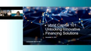 Hybrid Capital 101: Unlocking Innovative Financing Solutions – Replay